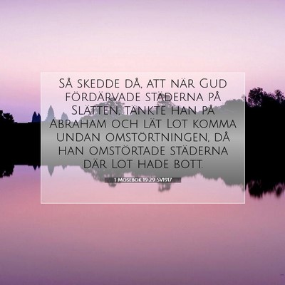 1 Mosebok 19:29 SV1917 Bild av bibelvers