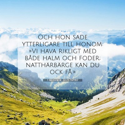 1 Mosebok 24:25 SV1917 Bild av bibelvers