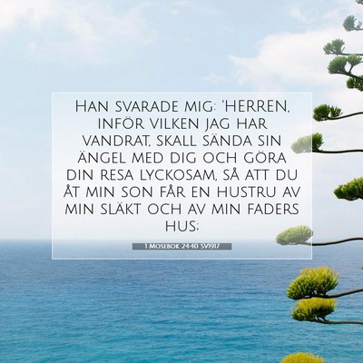 1 Mosebok 24:40 SV1917 Bild av bibelvers