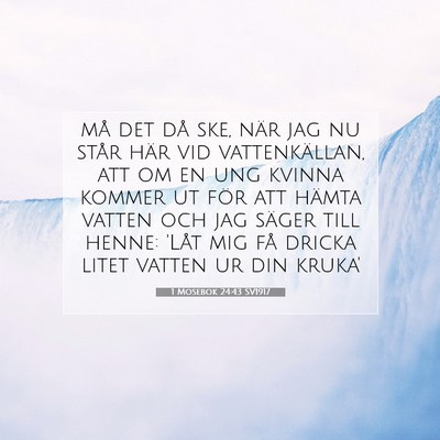 1 Mosebok 24:43 SV1917 Bild av bibelvers