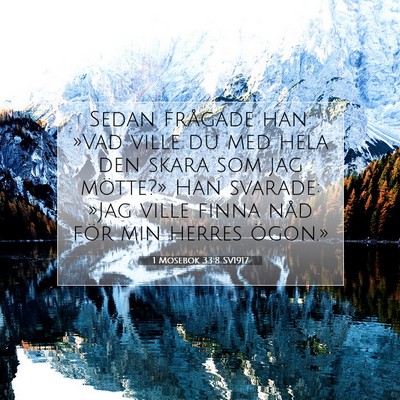 1 Mosebok 33:8 SV1917 Bild av bibelvers