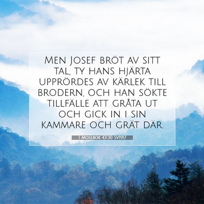 1 Mosebok 43:30 Bibelvers Förklarad