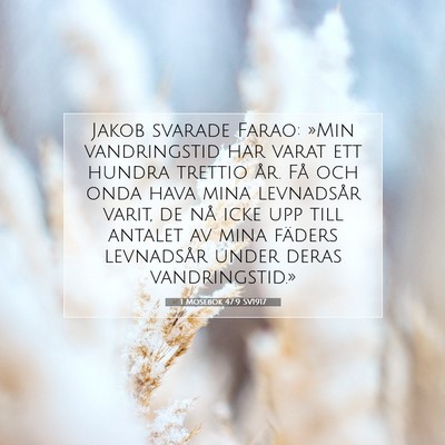 1 Mosebok 47:9 SV1917 Bild av bibelvers