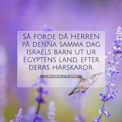 2 Mosebok 12:51 SV1917 Bild av bibelvers