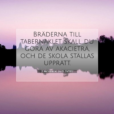 2 Mosebok 26:15 Bibelvers Förklarad