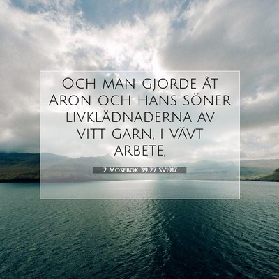 2 Mosebok 39:27 Bibelvers Förklarad