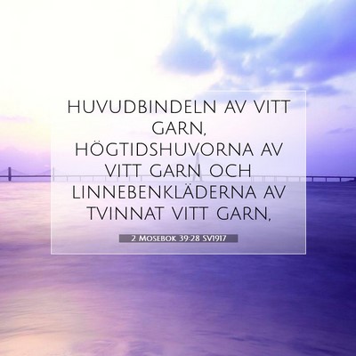 2 Mosebok 39:28 Bibelvers Förklarad