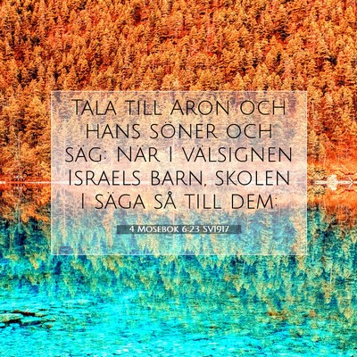 4 Mosebok 6:23 SV1917 Bild av bibelvers