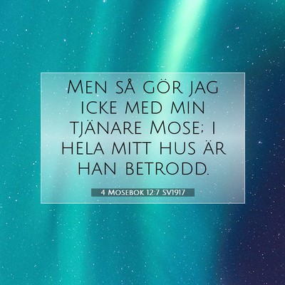 4 Mosebok 12:7 Bibelvers Förklarad