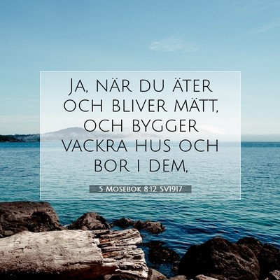5 Mosebok 8:12 SV1917 Bild av bibelvers