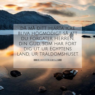 5 Mosebok 8:14 SV1917 Bild av bibelvers