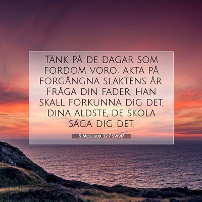 5 Mosebok 32:7 SV1917 Bild av bibelvers