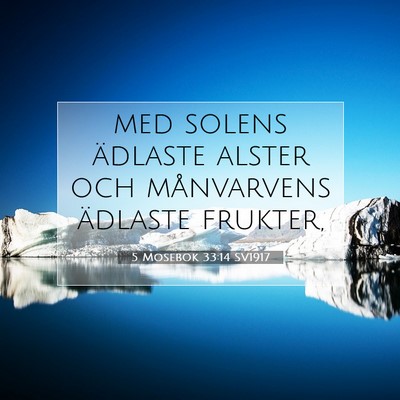 5 Mosebok 33:14 SV1917 Bild av bibelvers