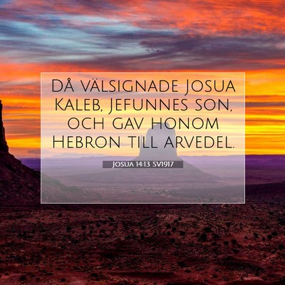 Josua 14:13 SV1917 Bild av bibelvers