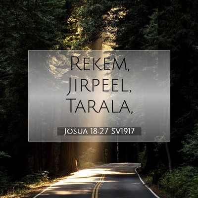 Josua 18:27 Bibelvers Förklarad
