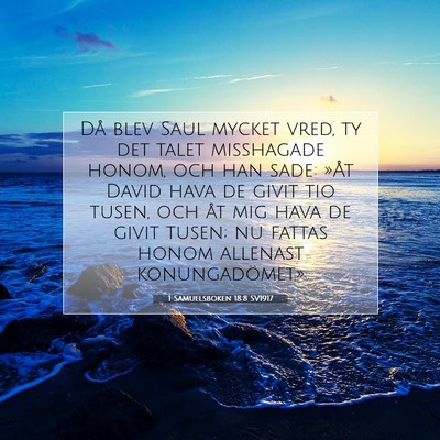 1 Samuelsboken 18:8 Bibelvers Förklarad