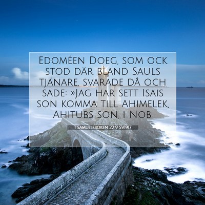 1 Samuelsboken 22:9 SV1917 Bild av bibelvers