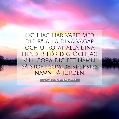 2 Samuelsboken 7:9 SV1917 Bild av bibelvers