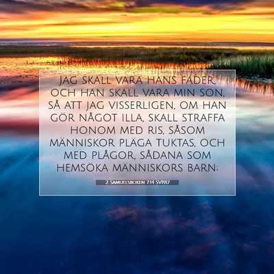 2 Samuelsboken 7:14 SV1917 Bild av bibelvers