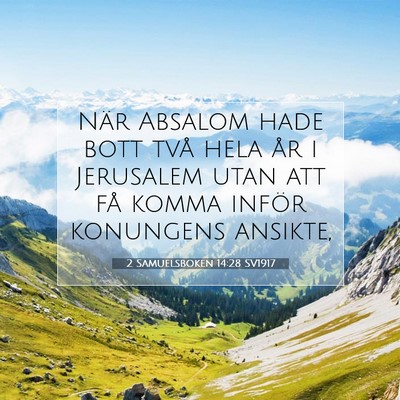 2 Samuelsboken 14:28 SV1917 Bild av bibelvers