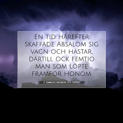 2 Samuelsboken 15:1 SV1917 Bild av bibelvers