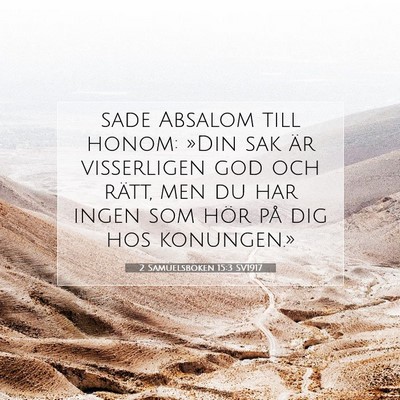 2 Samuelsboken 15:3 SV1917 Bild av bibelvers