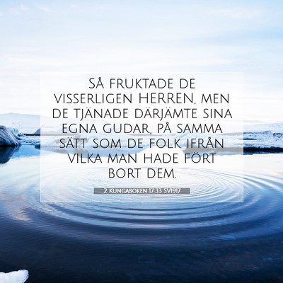 2 Kungaboken 17:33 SV1917 Bild av bibelvers