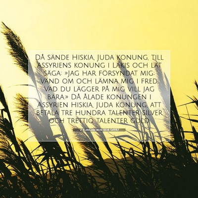 2 Kungaboken 18:14 SV1917 Bild av bibelvers