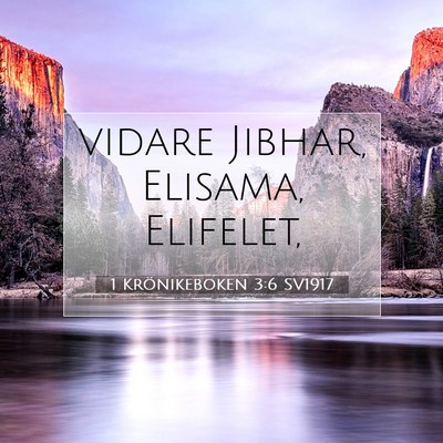 1 Krönikeboken 3:6 Bibelvers Förklarad