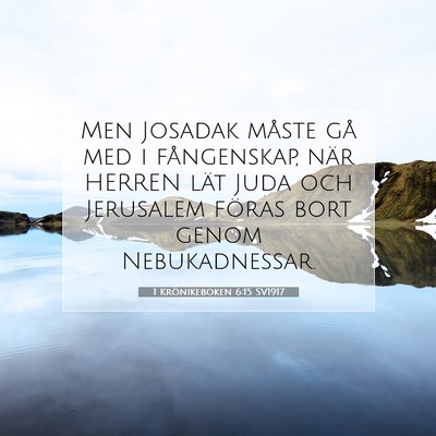 1 Krönikeboken 6:15 SV1917 Bild av bibelvers