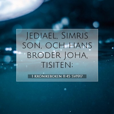 1 Krönikeboken 11:45 Bibelvers Förklarad