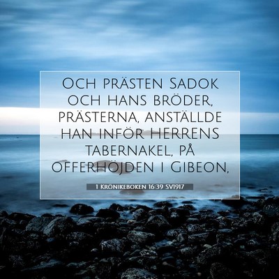 1 Krönikeboken 16:39 SV1917 Bild av bibelvers