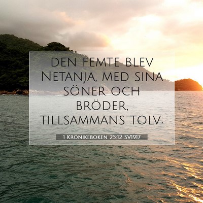 1 Krönikeboken 25:12 Bibelvers Förklarad