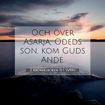 2 Krönikeboken 15:1 SV1917 Bild av bibelvers