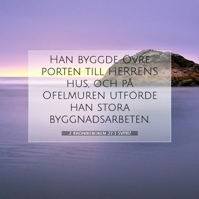 2 Krönikeboken 27:3 Bibelvers Förklarad