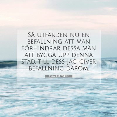 Esra 4:21 Bibelvers Förklarad