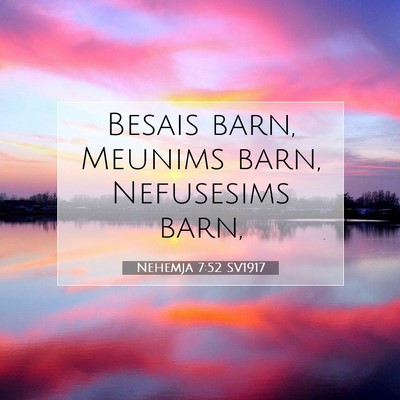 Nehemja 7:52 Bibelvers Förklarad