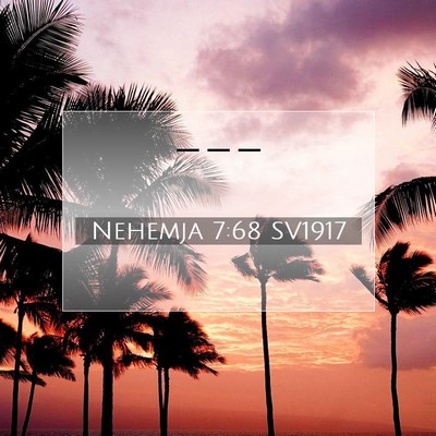 Nehemja 7:68 Bibelvers Förklarad
