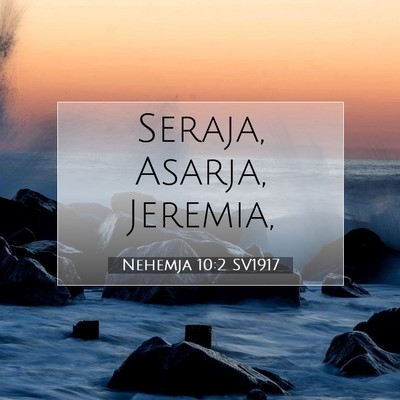 Nehemja 10:2 SV1917 Bild av bibelvers