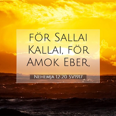 Nehemja 12:20 Bibelvers Förklarad