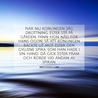 Ester 5:2 SV1917 Bild av bibelvers