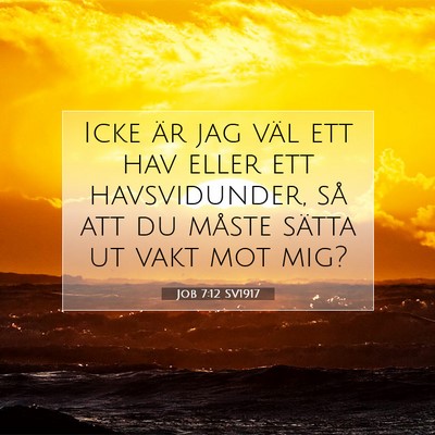 Job 7:12 Bibelvers Förklarad