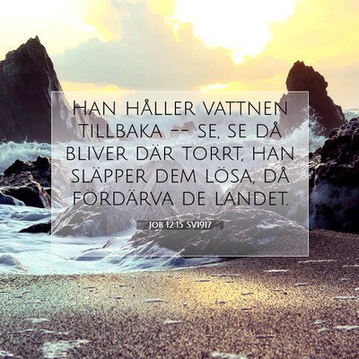 Job 12:15 SV1917 Bild av bibelvers