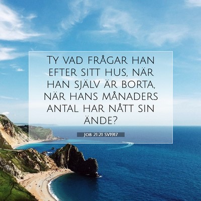 Job 21:21 SV1917 Bild av bibelvers