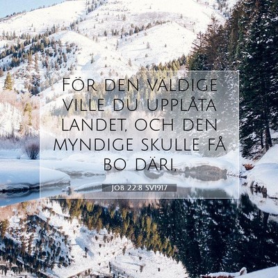 Job 22:8 Bibelvers Förklarad