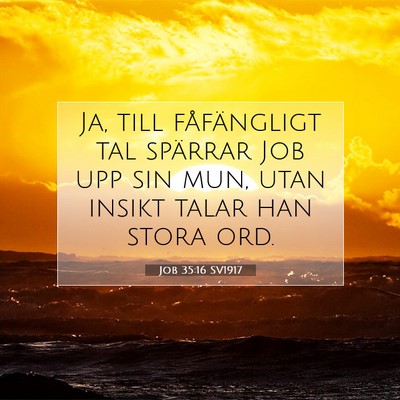 Job 35:16 SV1917 Bild av bibelvers