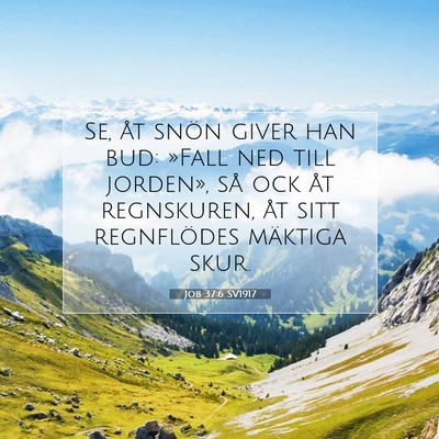 Job 37:6 SV1917 Bild av bibelvers