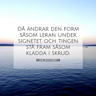 Job 38:14 Bibelvers Förklarad