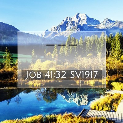 Job 41:32 Bibelvers Förklarad