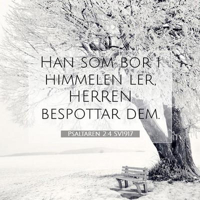 Psaltaren 2:4 SV1917 Bild av bibelvers